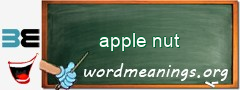 WordMeaning blackboard for apple nut